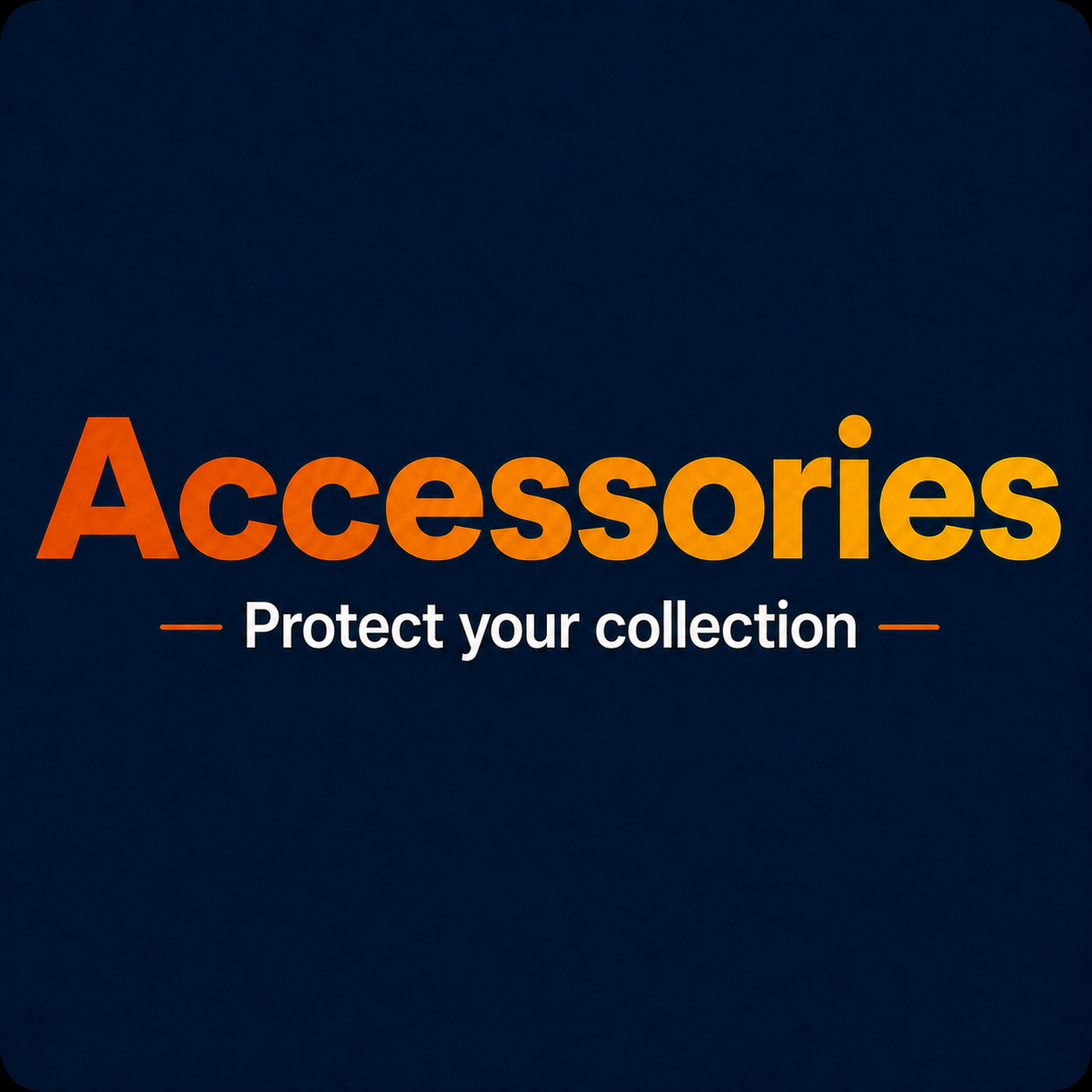 Accessories
